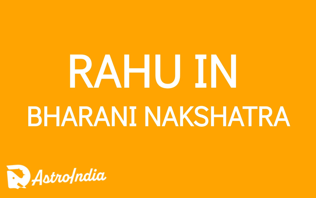 Rahu in Bharani Nakshatra: Balancing Life and Embracing Transformation