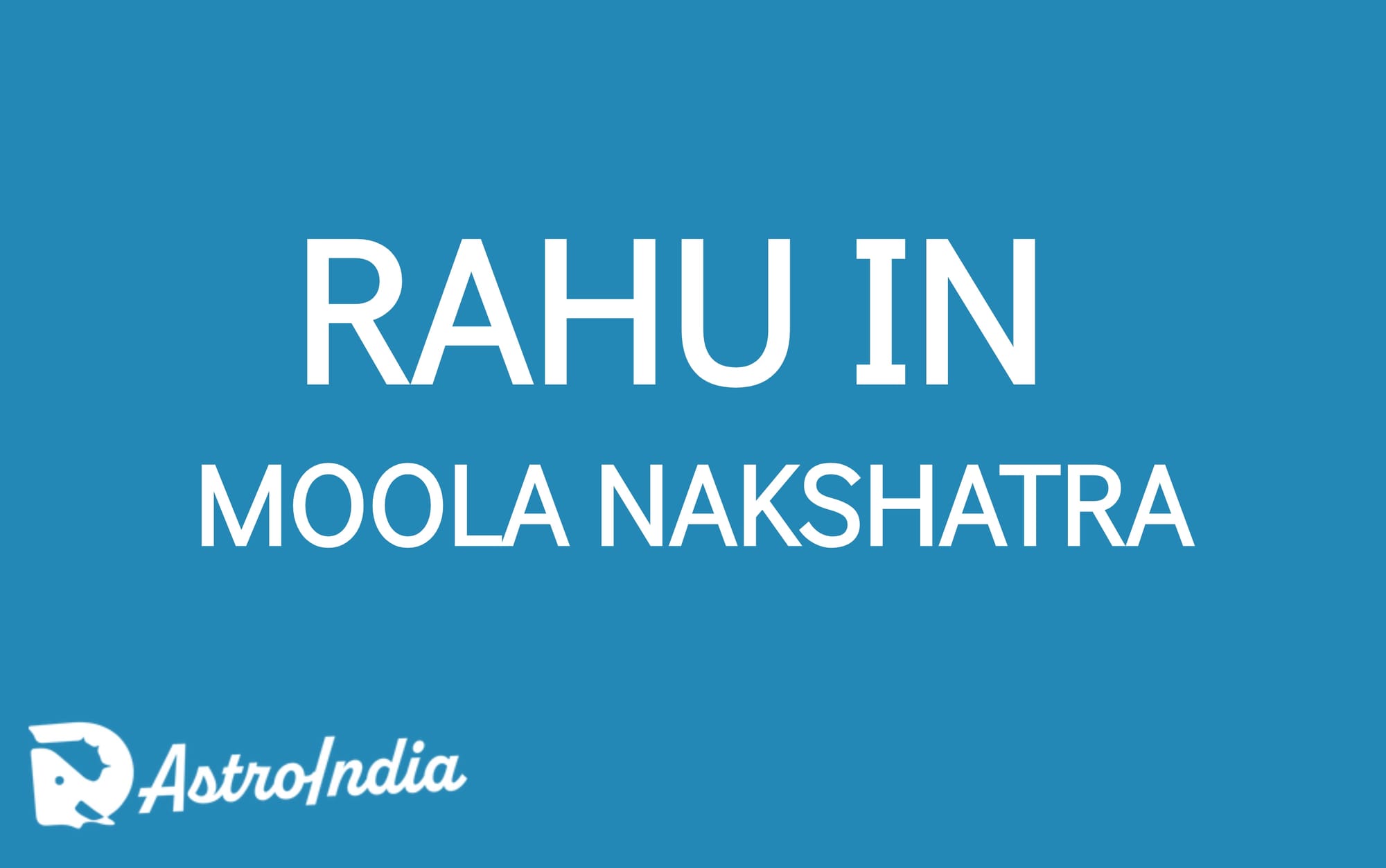 Rahu in Moola Nakshatra: The Path of Knowledge and Transformation