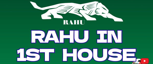 Rahu in 1st House: Effects and Remedies in Vedic Astrology