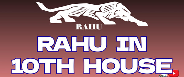 Rahu in 10th House: Career, Fame, and Power