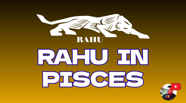 Rahu in Pisces: Mystical Insights, Spiritual Growth, and Emotional Depth