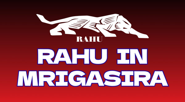 Rahu in Mrigashira Nakshatra – Curiosity, Confusion, and Clarity