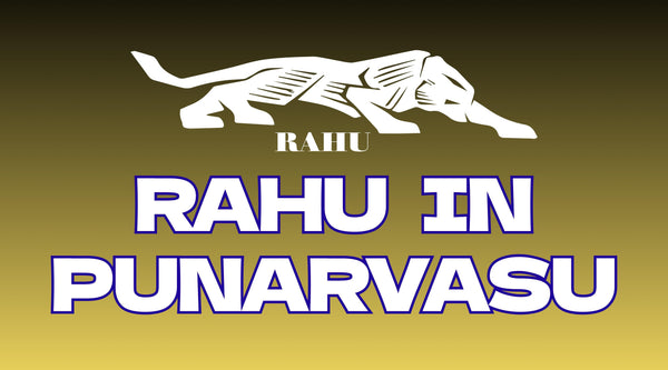 Rahu in Punarvasu Nakshatra: The Karmic Search for Light
