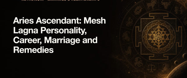 Aries Ascendant: Mesh Lagna Personality, Career, Marriage and Remedies