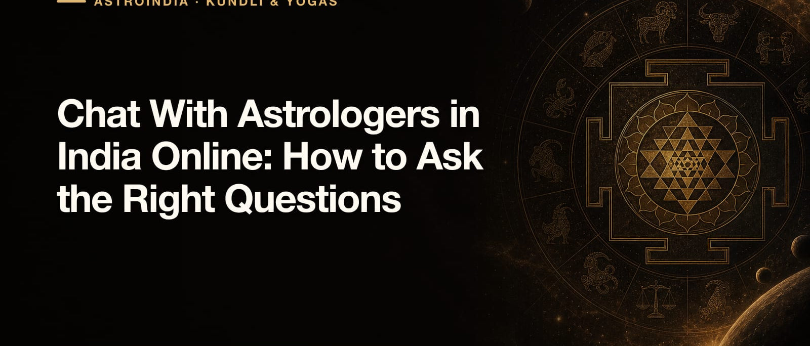 Chat With Astrologers in India Online: How to Ask the Right Questions