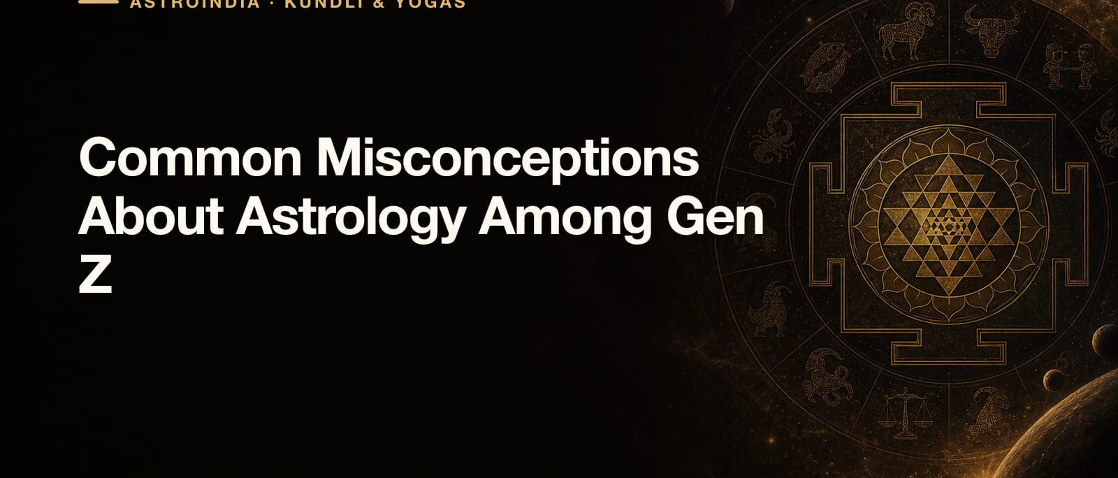 Common Misconceptions About Astrology Among Gen Z