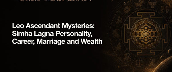 Leo Ascendant Mysteries: Simha Lagna Personality, Career, Marriage and Wealth