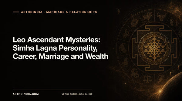 Leo Ascendant Mysteries: Simha Lagna Personality, Career, Marriage and Wealth