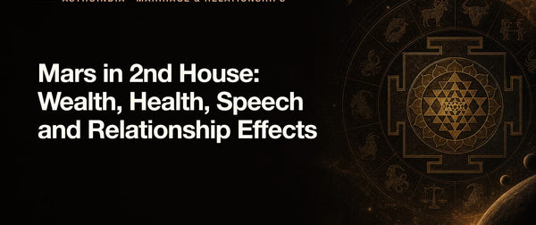Mars in 2nd House: Wealth, Health, Speech and Relationship Effects