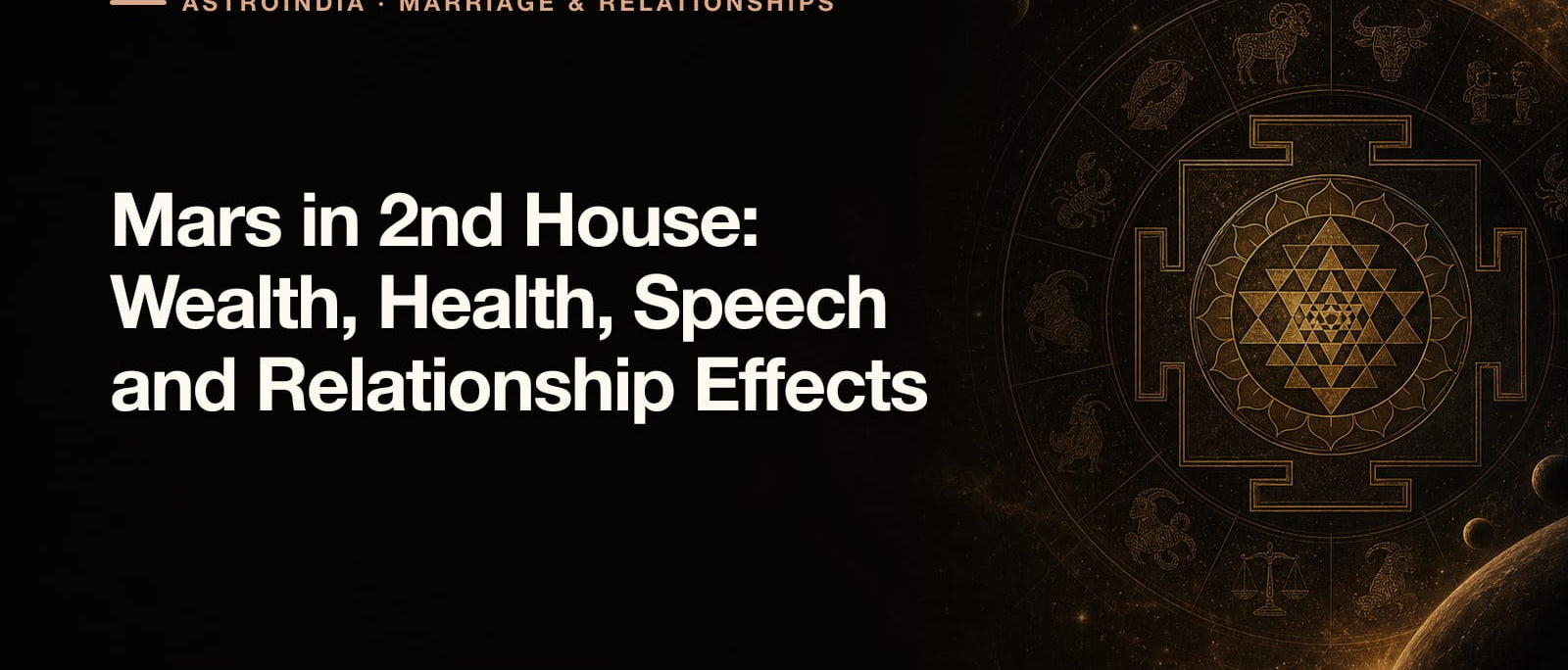 Mars in 2nd House: Wealth, Health, Speech and Relationship Effects