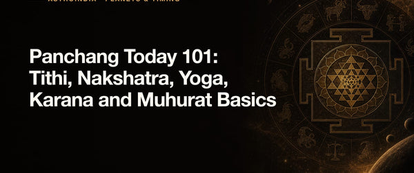 Panchang Today 101: Tithi, Nakshatra, Yoga, Karana and Muhurat Basics