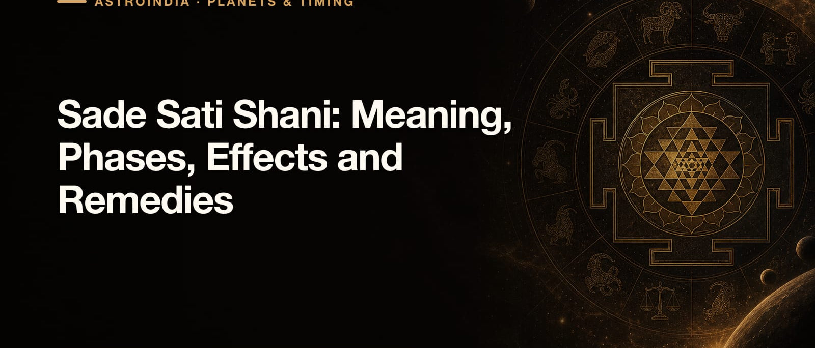Sade Sati Shani: Meaning, Phases, Effects and Remedies