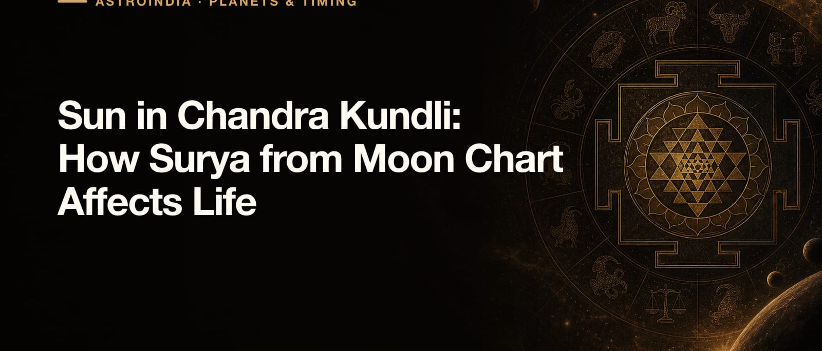 Sun in Chandra Kundli: How Surya from Moon Chart Affects Life
