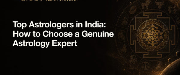 Top Astrologers in India: How to Choose a Genuine Astrology Expert