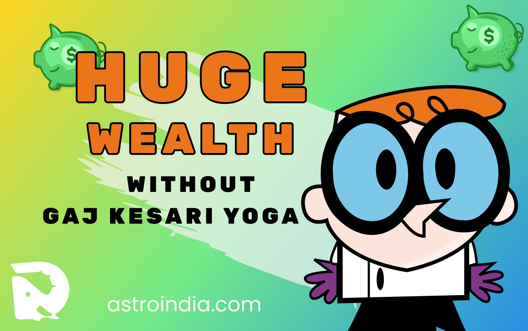 Huge Wealth Without Gaj Kesari Yog: Most Powerful Money Giving Yogas in Astrology