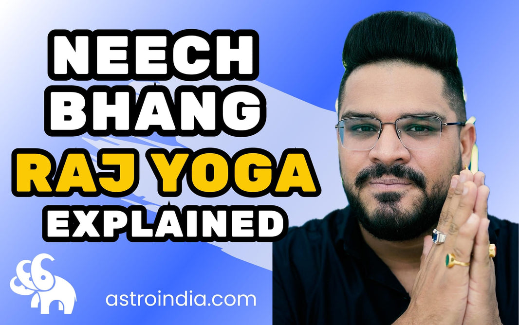 Neech Bhang Raj Yog: Conditions, Confirmation, and Remedies