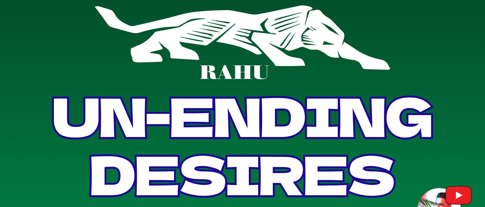 Rahu: Unending Desires - Why We Always Want More?