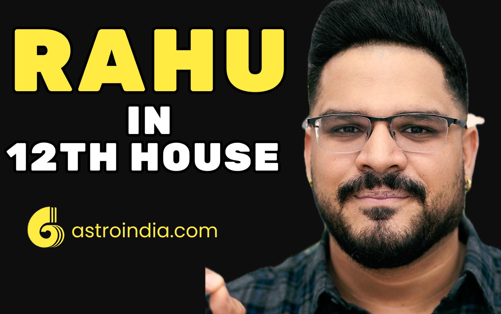 Rahu in 12th House: Bharve Ghar Me Rahu Ka Prabhav