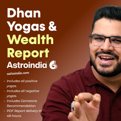 Dhan Yogas & Wealth Report