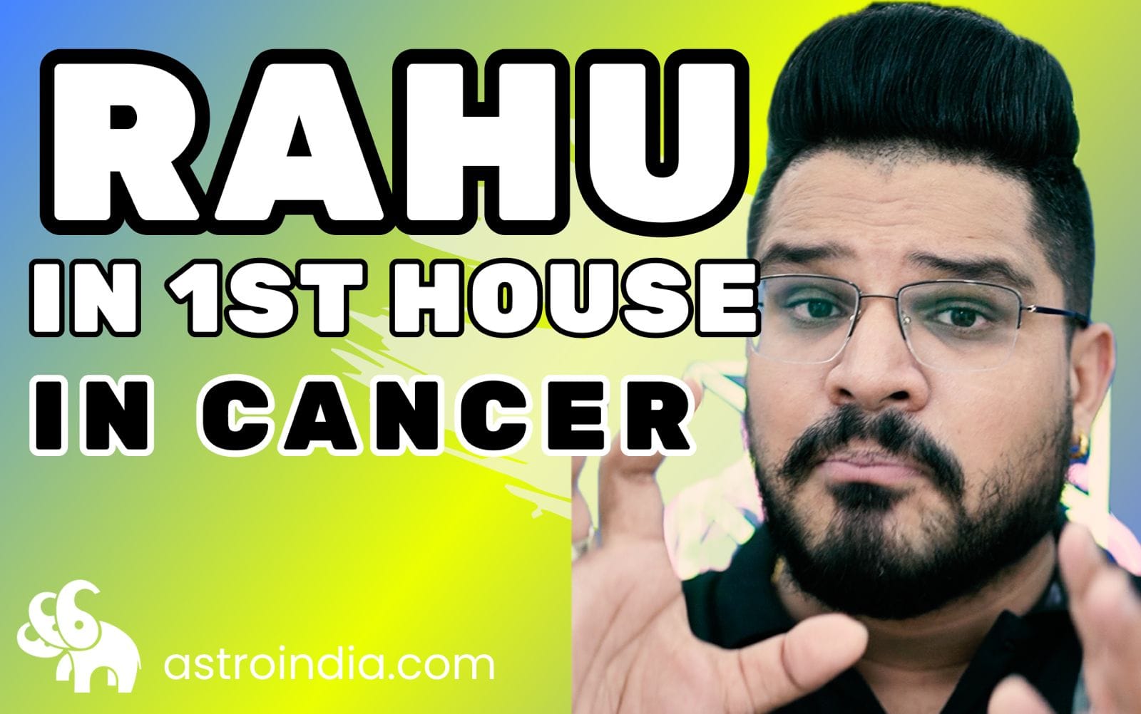 Rahu in 1st House in Cancer