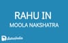 Rahu in Moola Nakshatra: The Path of Knowledge and Transformation