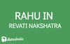 Rahu in Revati Nakshatra: Balancing Selflessness and Self-Interest for Personal and Spiritual Growth