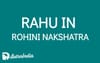 Rahu in Rohini Nakshatra: The Power of Attraction and Influence