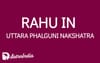 Rahu in Uttara Phalguni Nakshatra: Unleashing Optimism and Fame