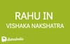Rahu in Vishakha Nakshatra: The Dynamic Force of Transformation